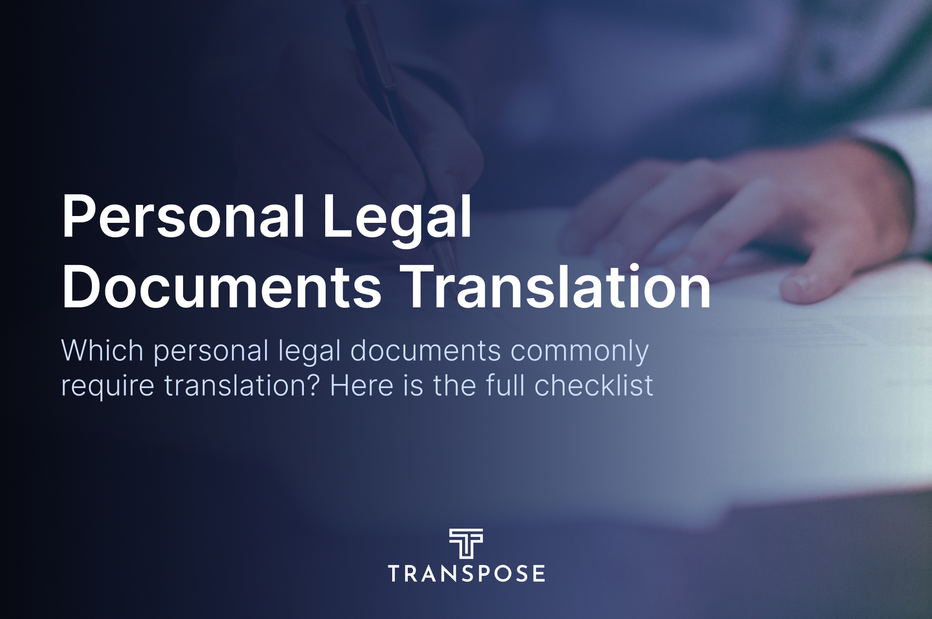 Which Personal Legal Documents Commonly Require Translation? (Full Checklist)