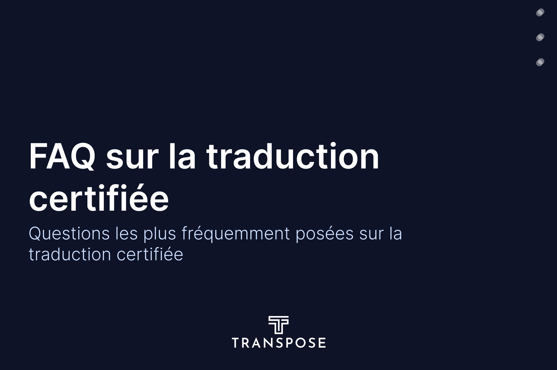 Les 16 questions les plus fréquemment posées sur la traduction certifiée