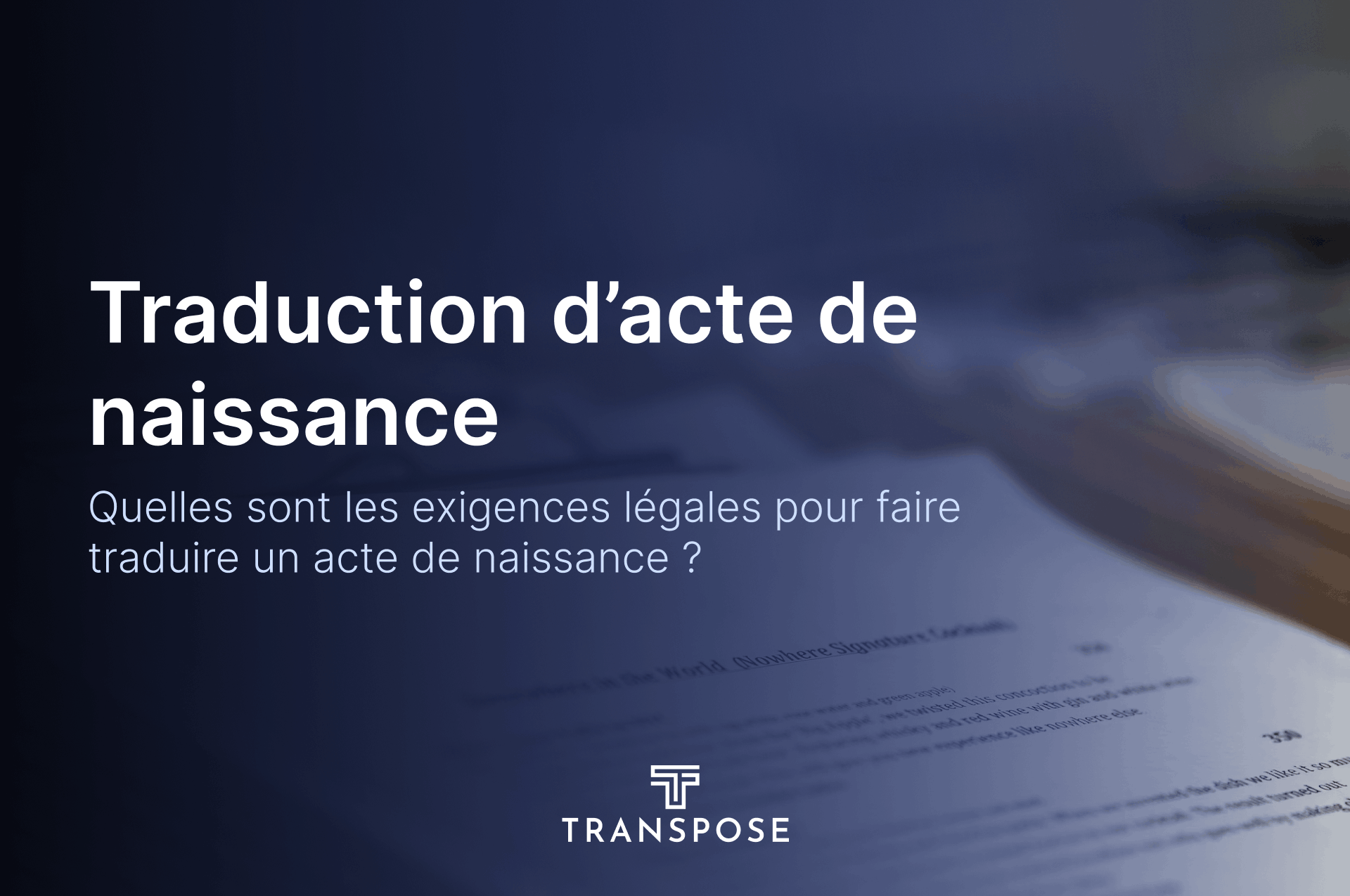 Quelles sont les obligations légales pour traduire un acte de naissance ?