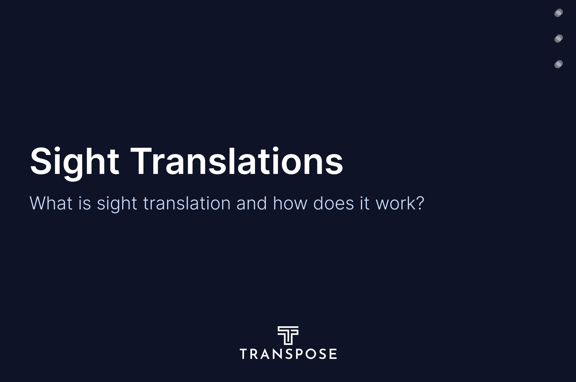 Sight Translation: What Is It and When It Works?