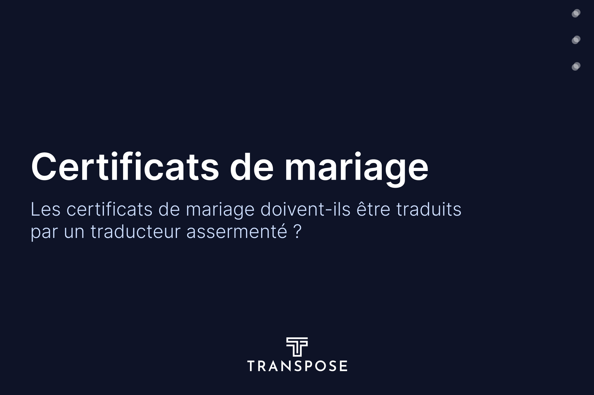 Les certificats de mariage doivent-ils être traduits par un traducteur assermenté ? Voici la réponse