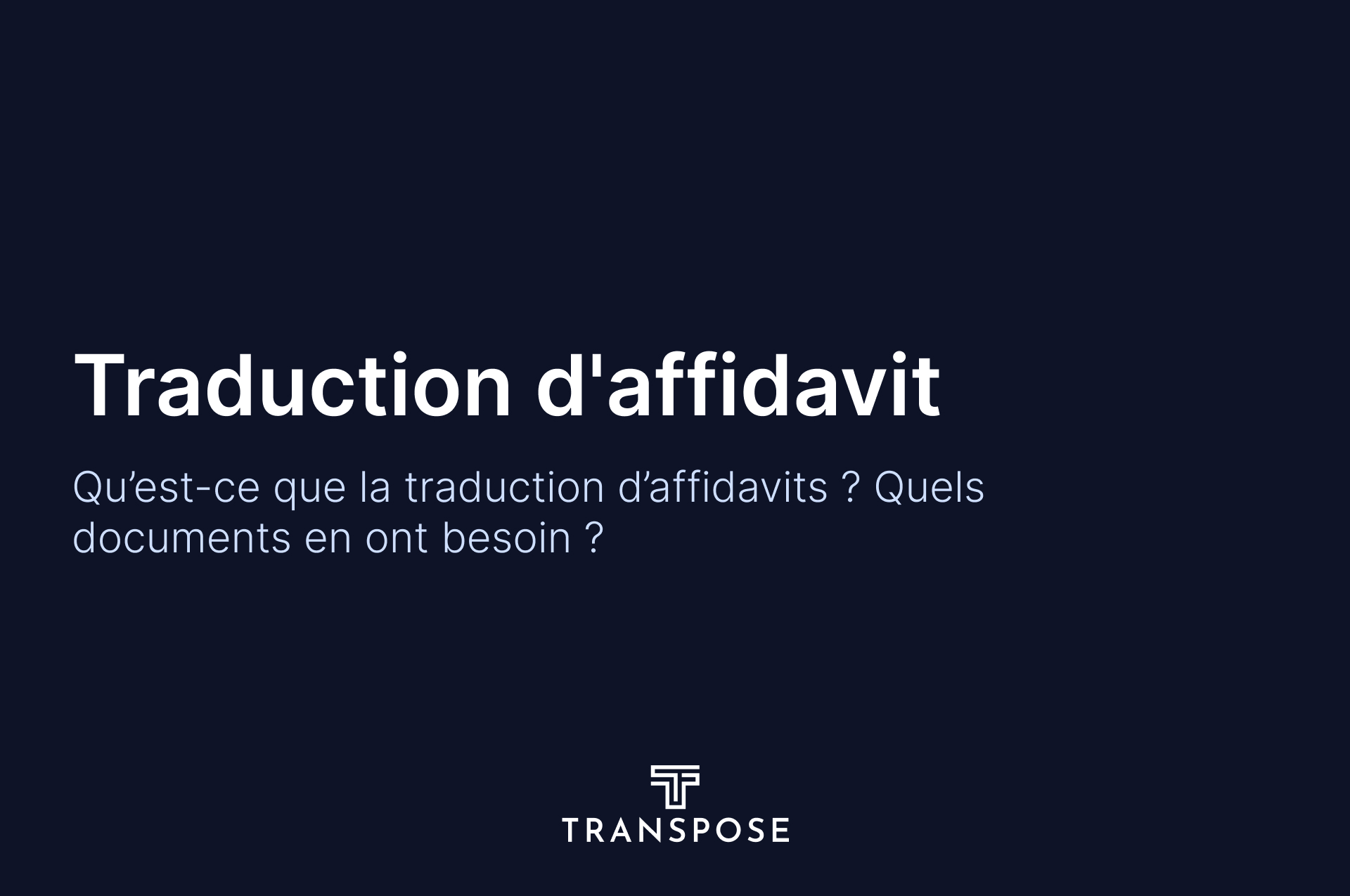 Traduction d'affidavits : définition et documents concernés