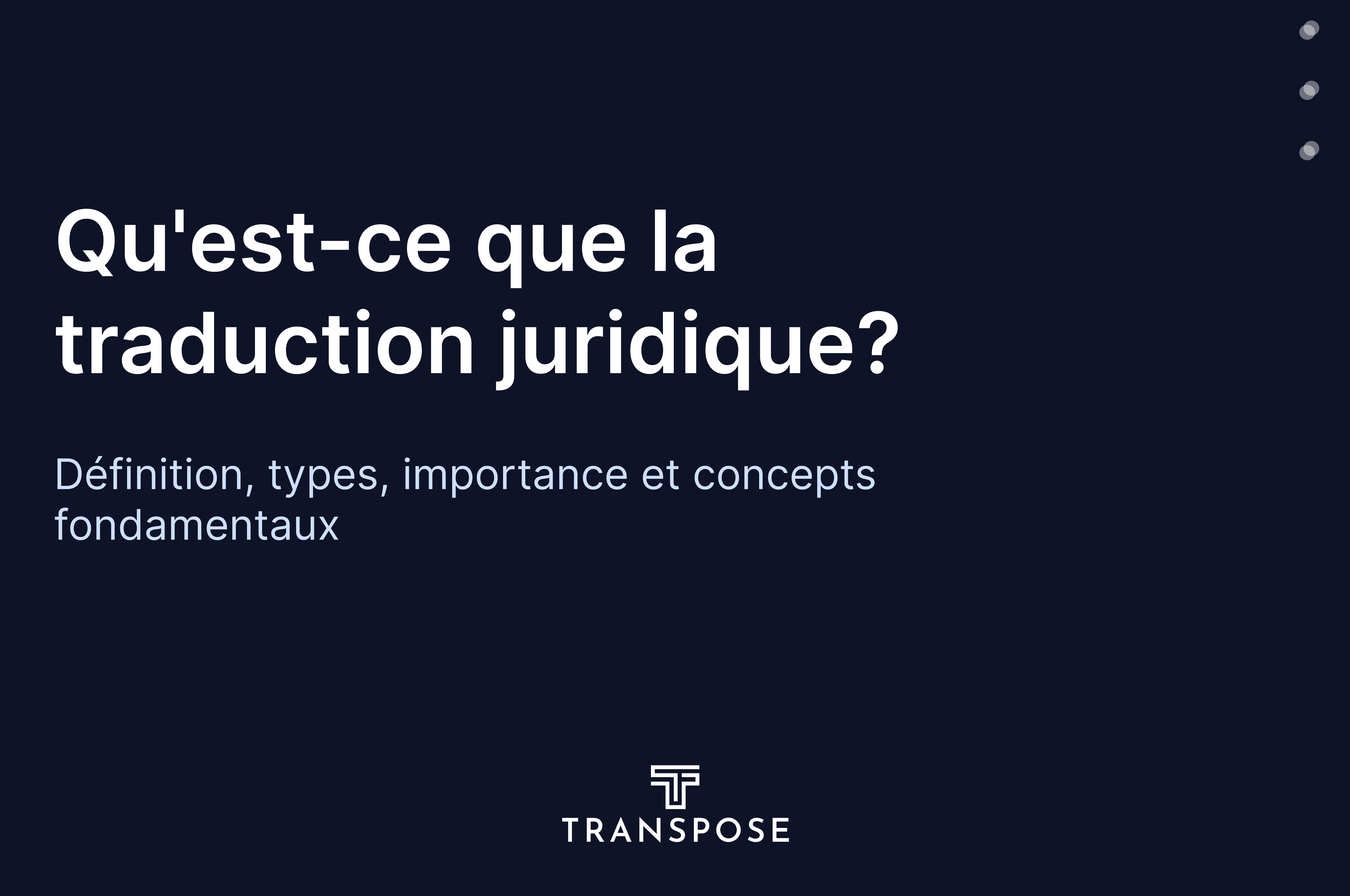Qu'est-ce que la traduction juridique? Définition, types et importance