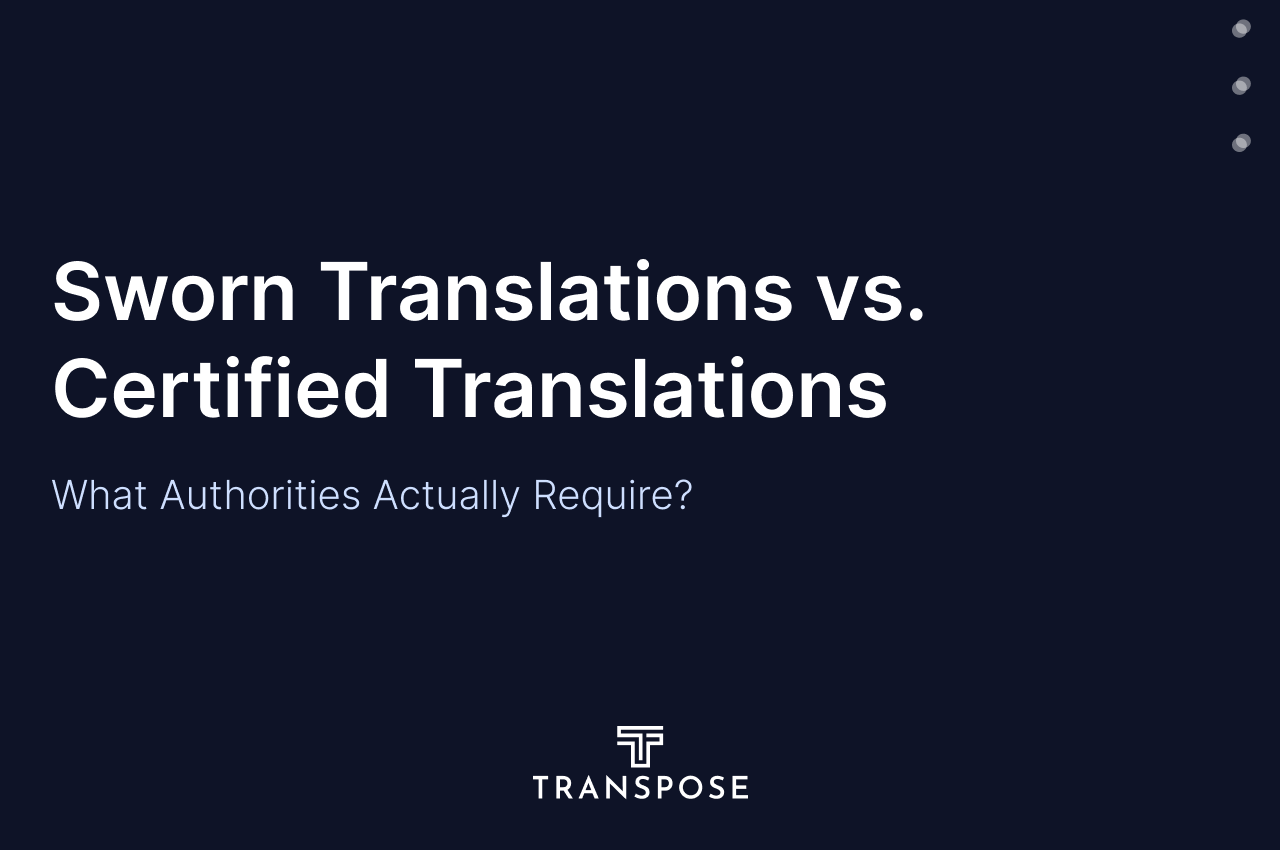 Sworn Translations vs. Certified Translations: What Authorities Actually Require
