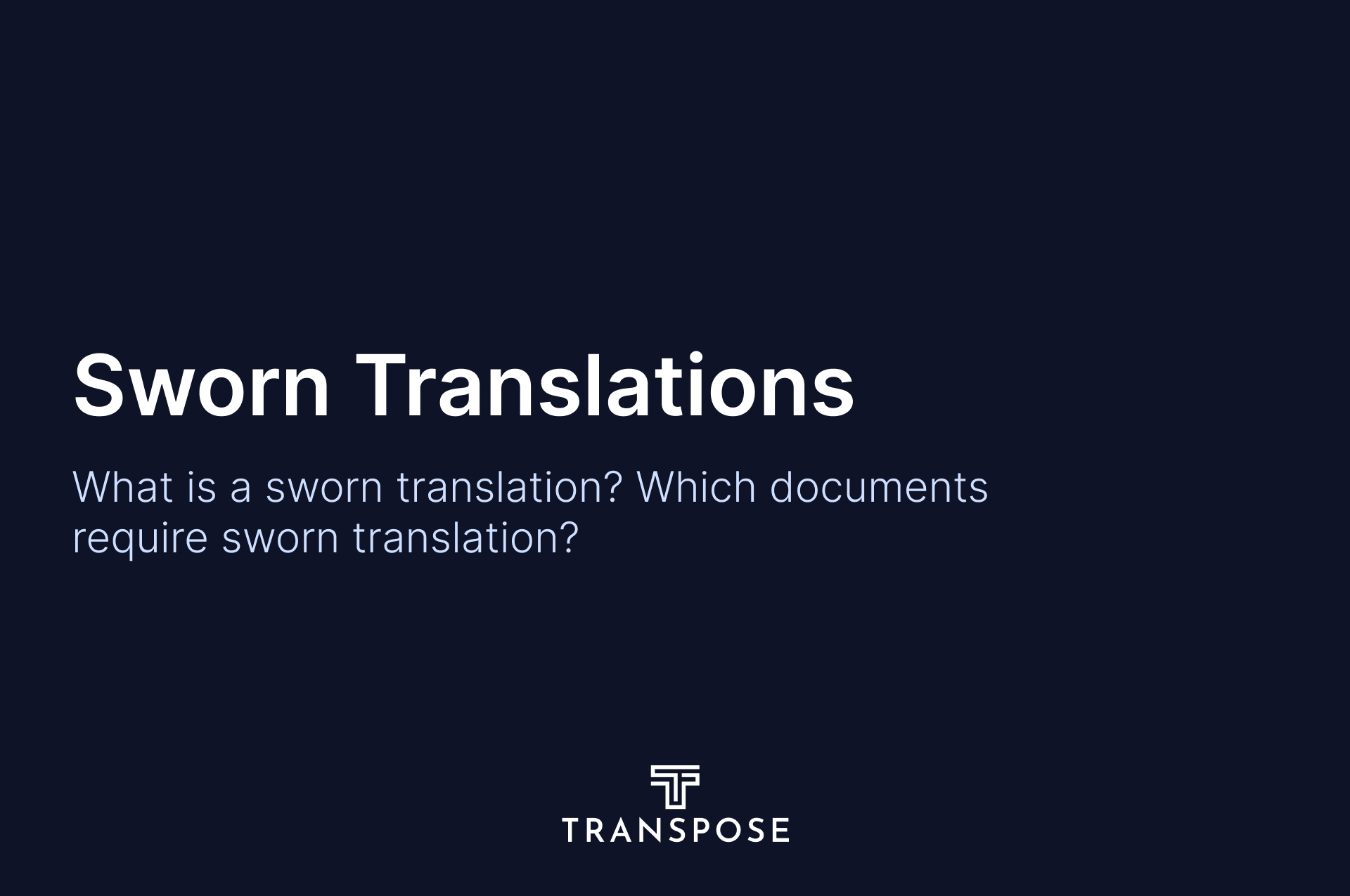 Sworn Translations: Everything you need to know