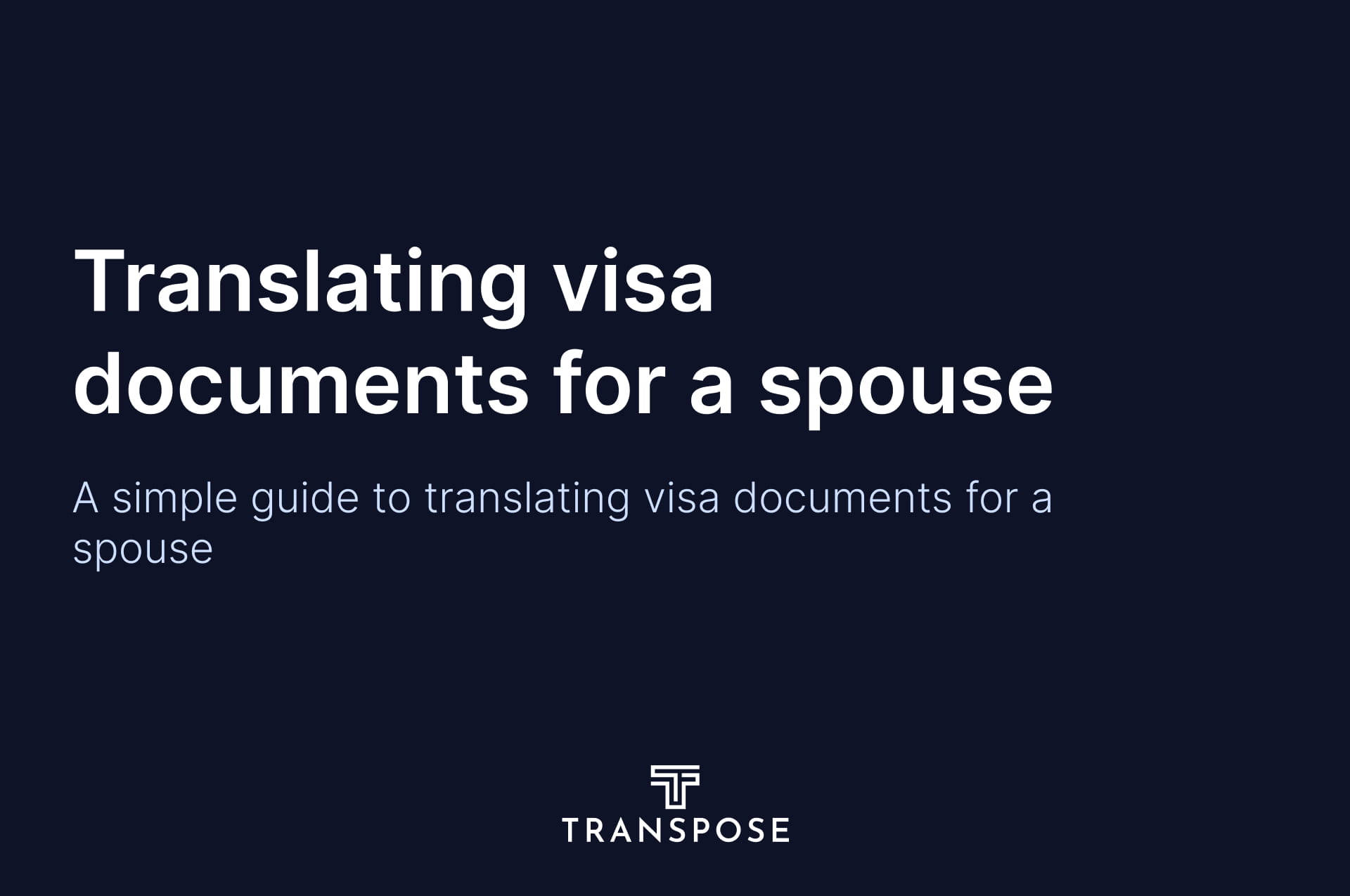 Translating Visa Documents for a Spouse: A Simple Guide