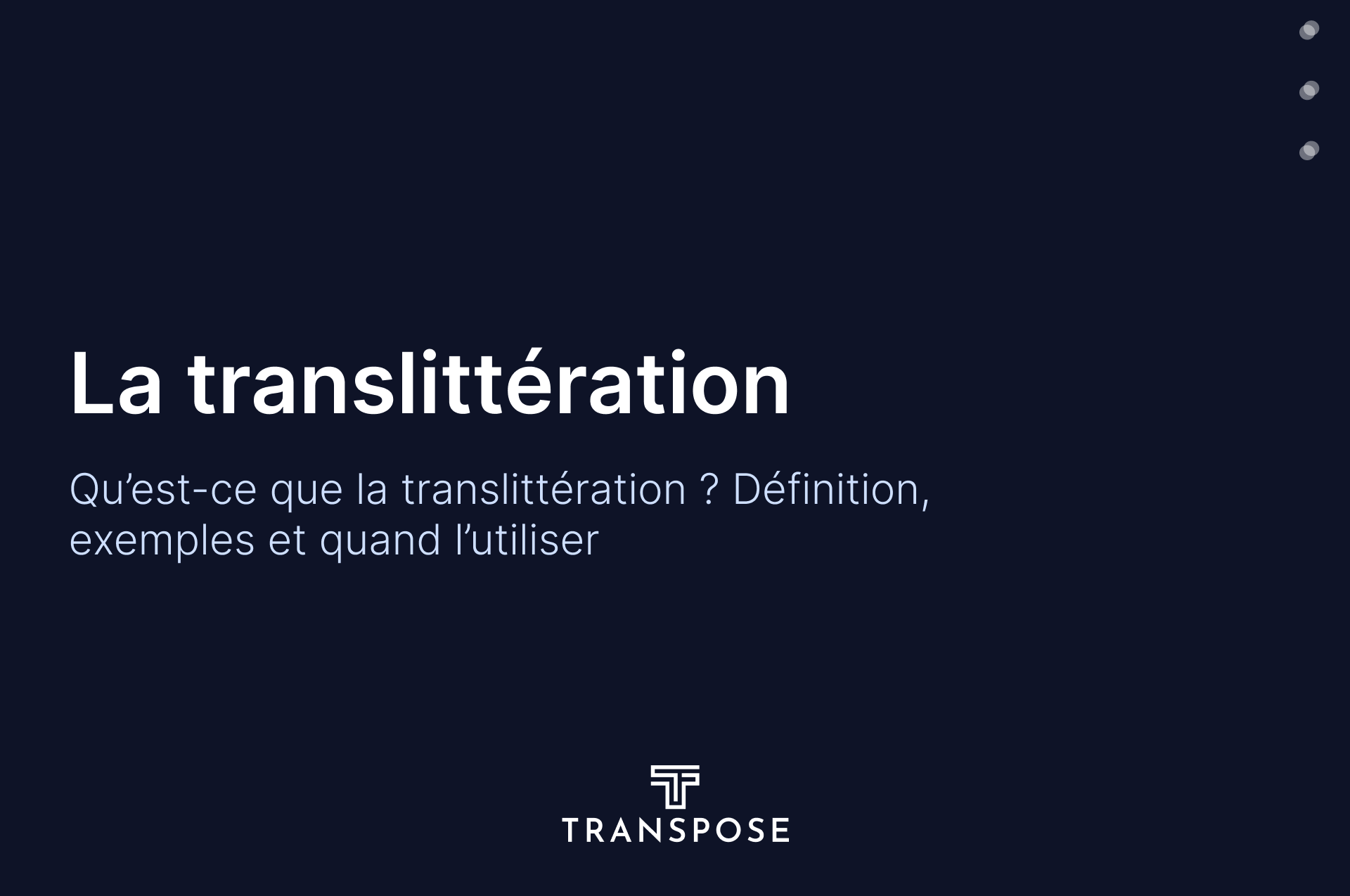 Qu’est-ce que la translittération ? Définition, exemples et cas d’usage